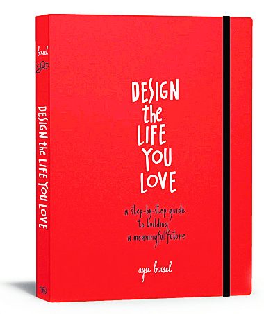 Ayşe Birsel tasarım yöntemiyle hayalini kurduğunuz hayata ulaşmanın yollarını bu kitapta anlatıyor
